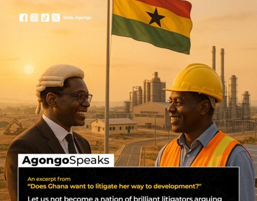 Does Ghana want to litigate her way to development?